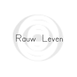 Life coaching-RAUW LEVEN | bewustzijn- & lifestyle